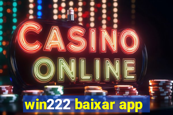 win222 baixar app